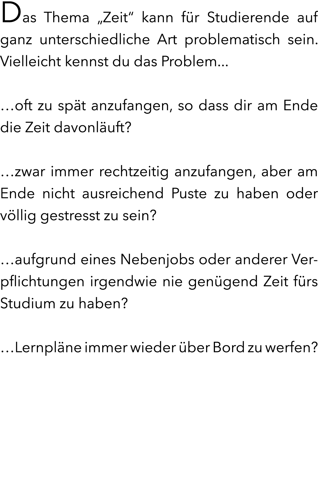 Das Thema „Zeit“ kann f r Studierende auf ganz unterschiedliche Art problematisch sein. Vielleicht kennst du das Prob...