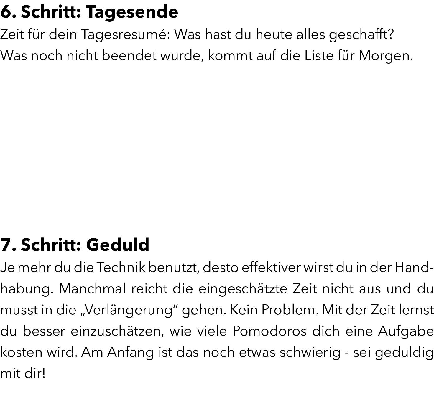 6. Schritt: Tagesende Zeit f r dein Tagesresum : Was hast du heute alles geschafft? Was noch nicht beendet wurde, ko...
