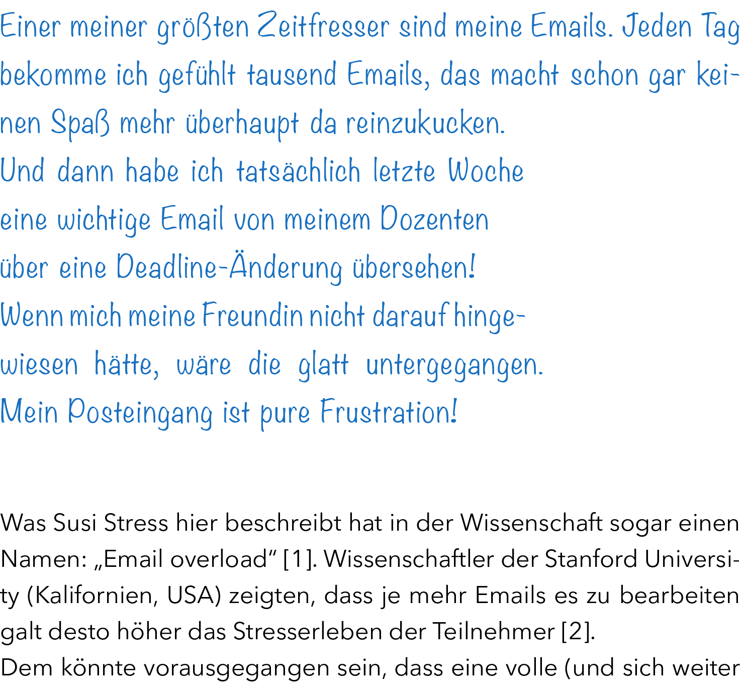 Einer meiner gr ten Zeitfresser sind meine Emails. Jeden Tag bekomme ich gef hlt tausend Emails, das macht schon gar...