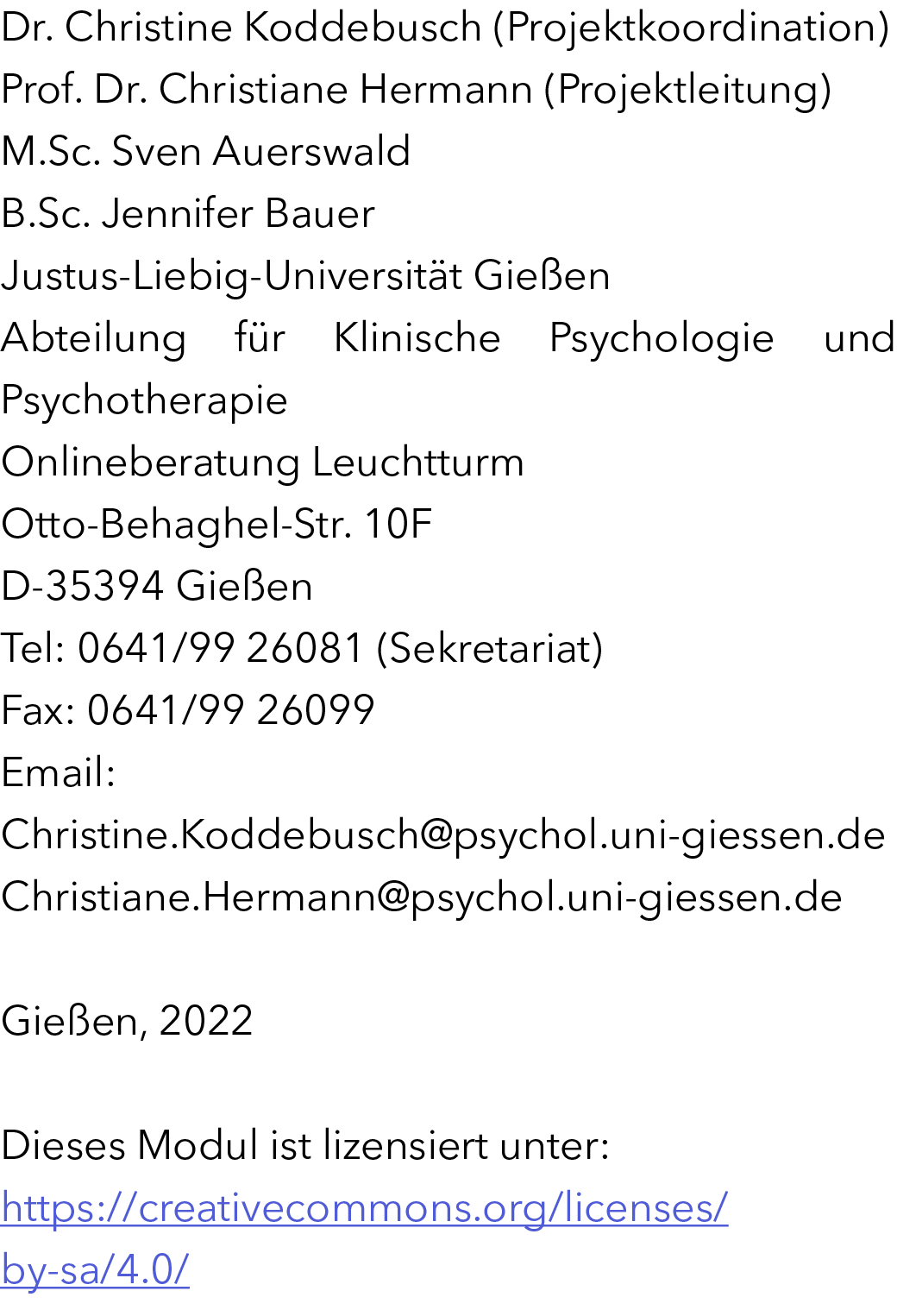 Dr. Christine Koddebusch (Projektkoordination) Prof. Dr. Christiane Hermann (Projektleitung) M.Sc. Sven Auerswald B.S...