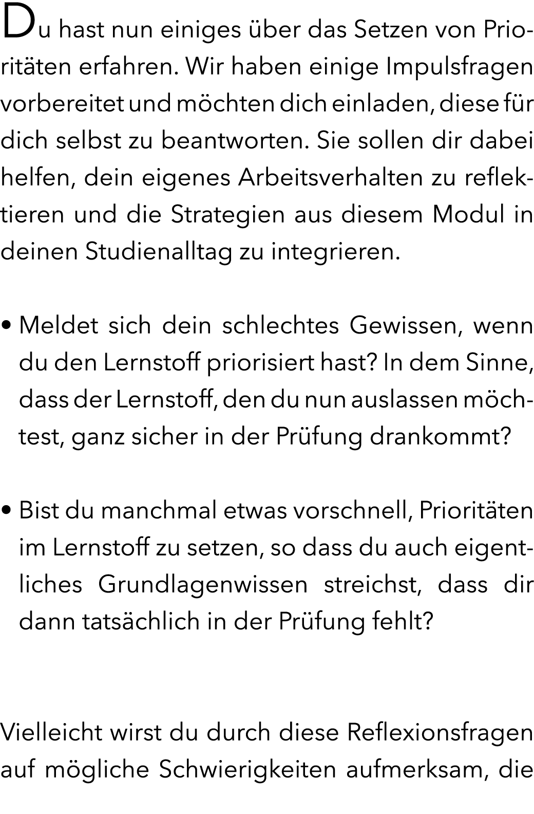 Du hast nun einiges ber das Setzen von Priorit ten erfahren. Wir haben einige Impulsfragen vorbereitet und m chten d...