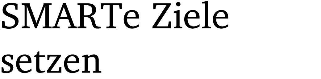 SMARTe Ziele setzen