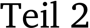 Teil 2