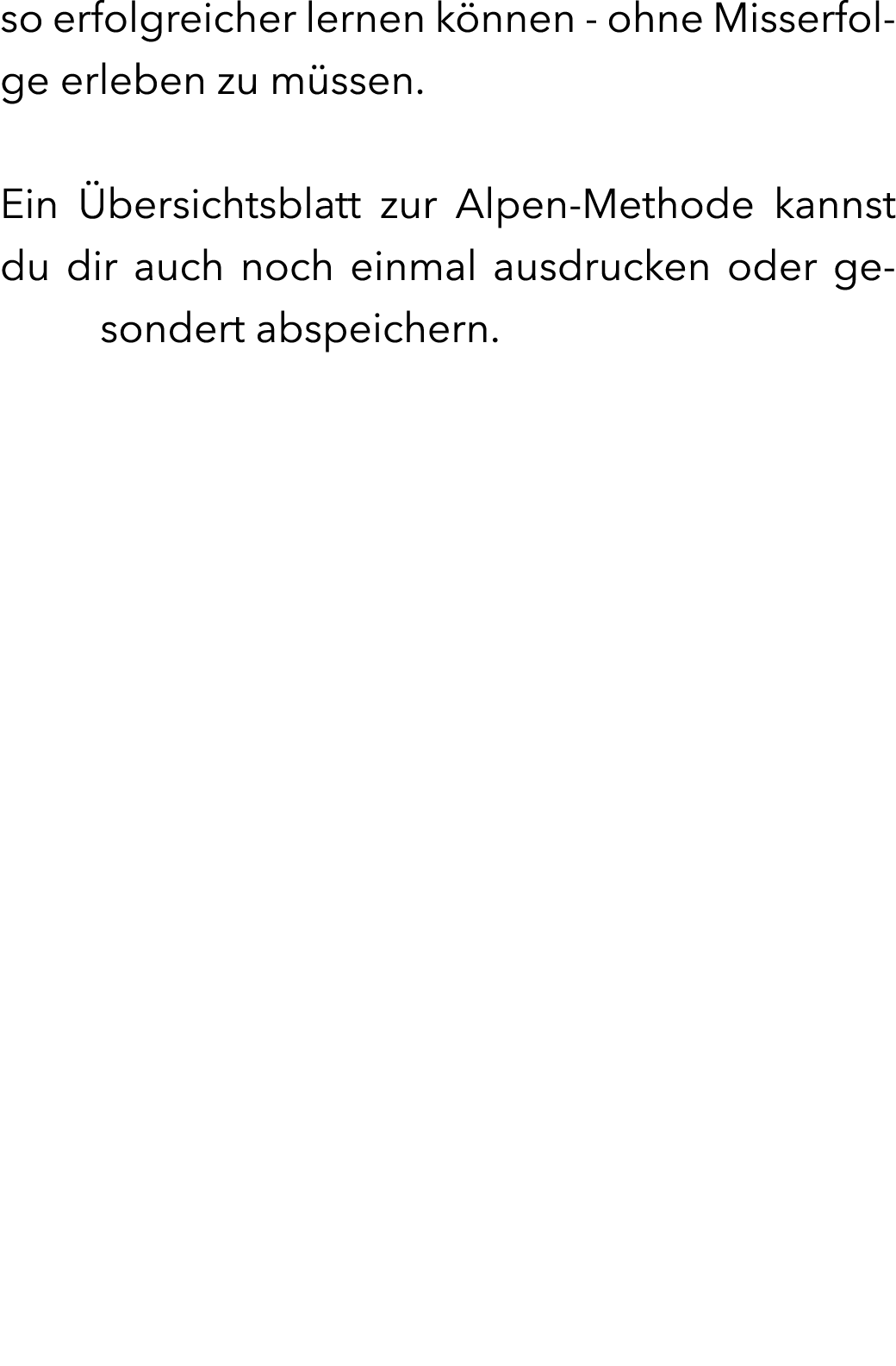 so erfolgreicher lernen k nnen - ohne Misserfolge erleben zu m ssen. Ein  bersichtsblatt zur Alpen-Methode kannst du...