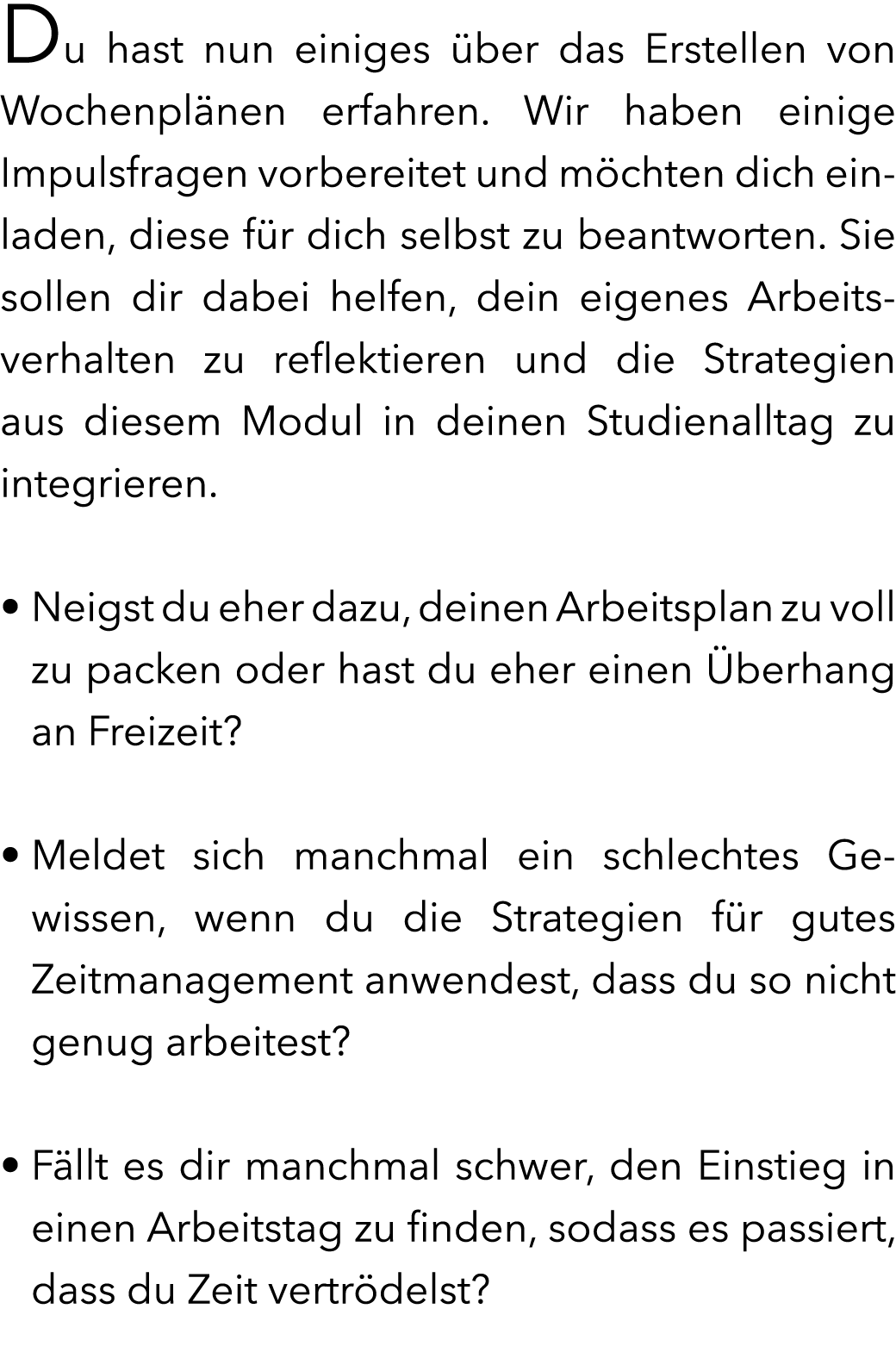 Du hast nun einiges ber das Erstellen von Wochenpl nen erfahren. Wir haben einige Impulsfragen vorbereitet und m cht...