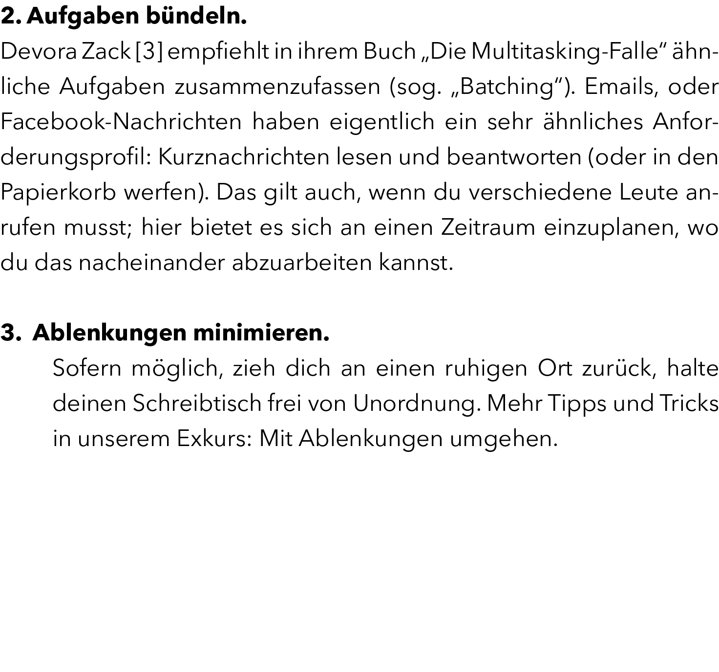 2. Aufgaben b ndeln. Devora Zack [3] empfiehlt in ihrem Buch „Die Multitasking-Falle“ hnliche Aufgaben zusammenzufas...