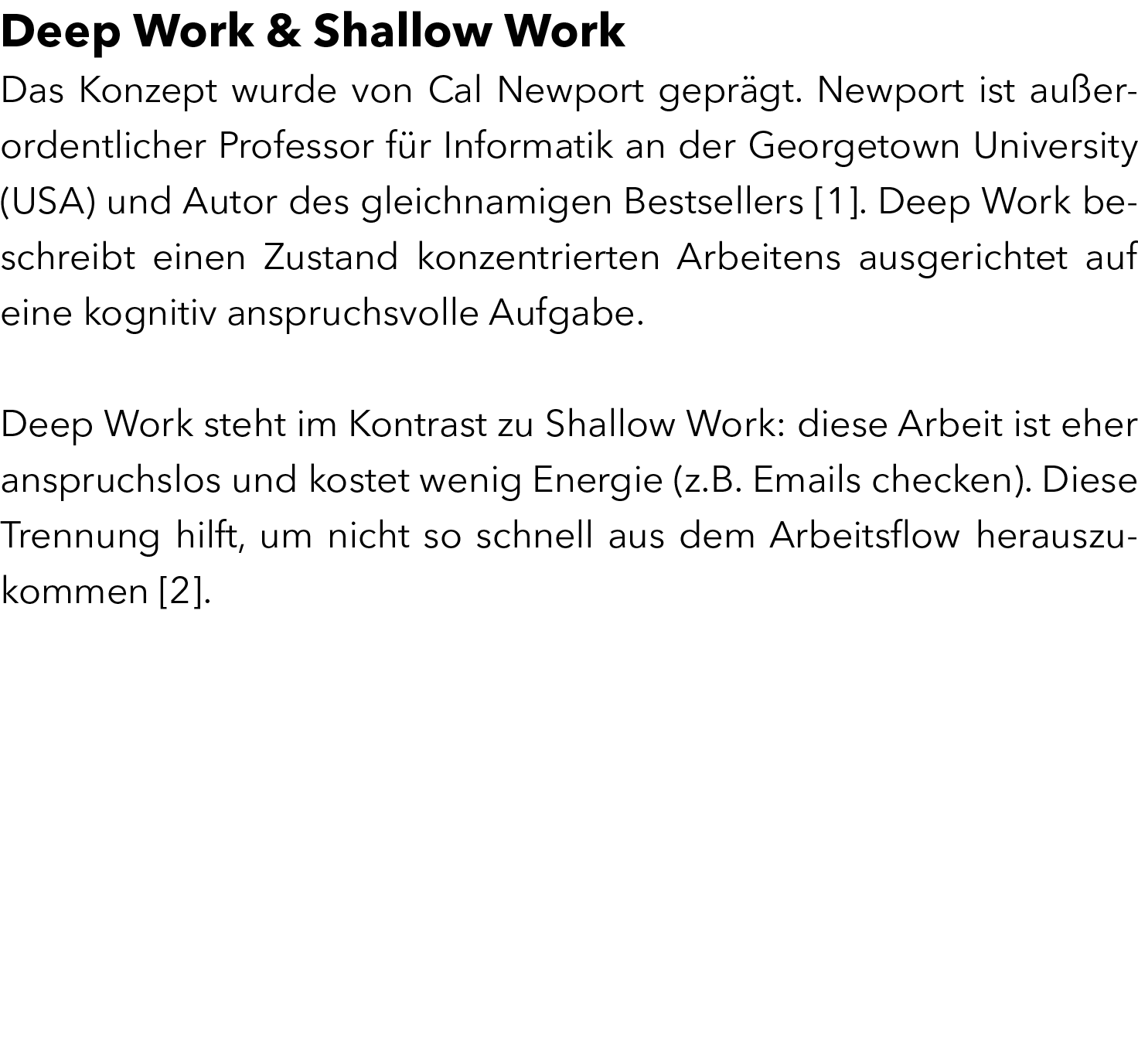 Deep Work & Shallow Work Das Konzept wurde von Cal Newport gepr gt. Newport ist au erordentlicher Professor f r Infor...
