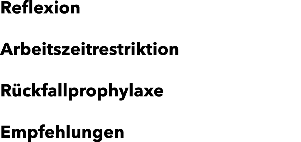 Reflexion Arbeitszeitrestriktion R ckfallprophylaxe Empfehlungen