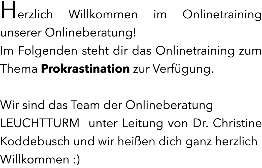 Herzlich Willkommen im Onlinetraining unserer Onlineberatung! Im Folgenden steht dir das Onlinetraining zum Thema Pro...