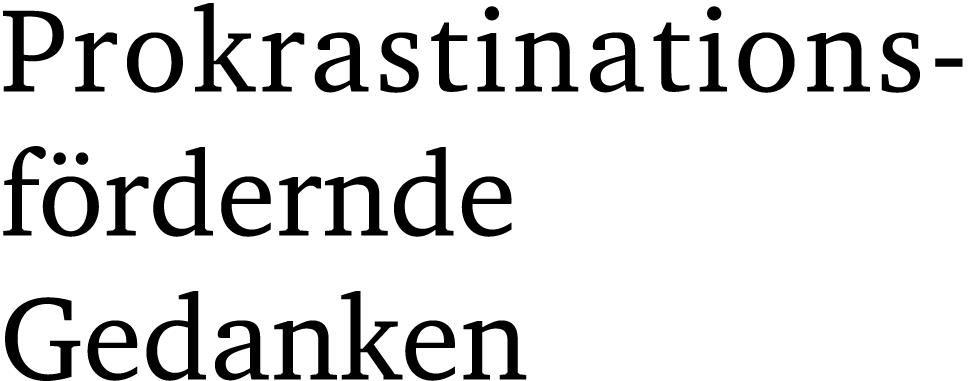 Prokrastinations- f rdernde Gedanken