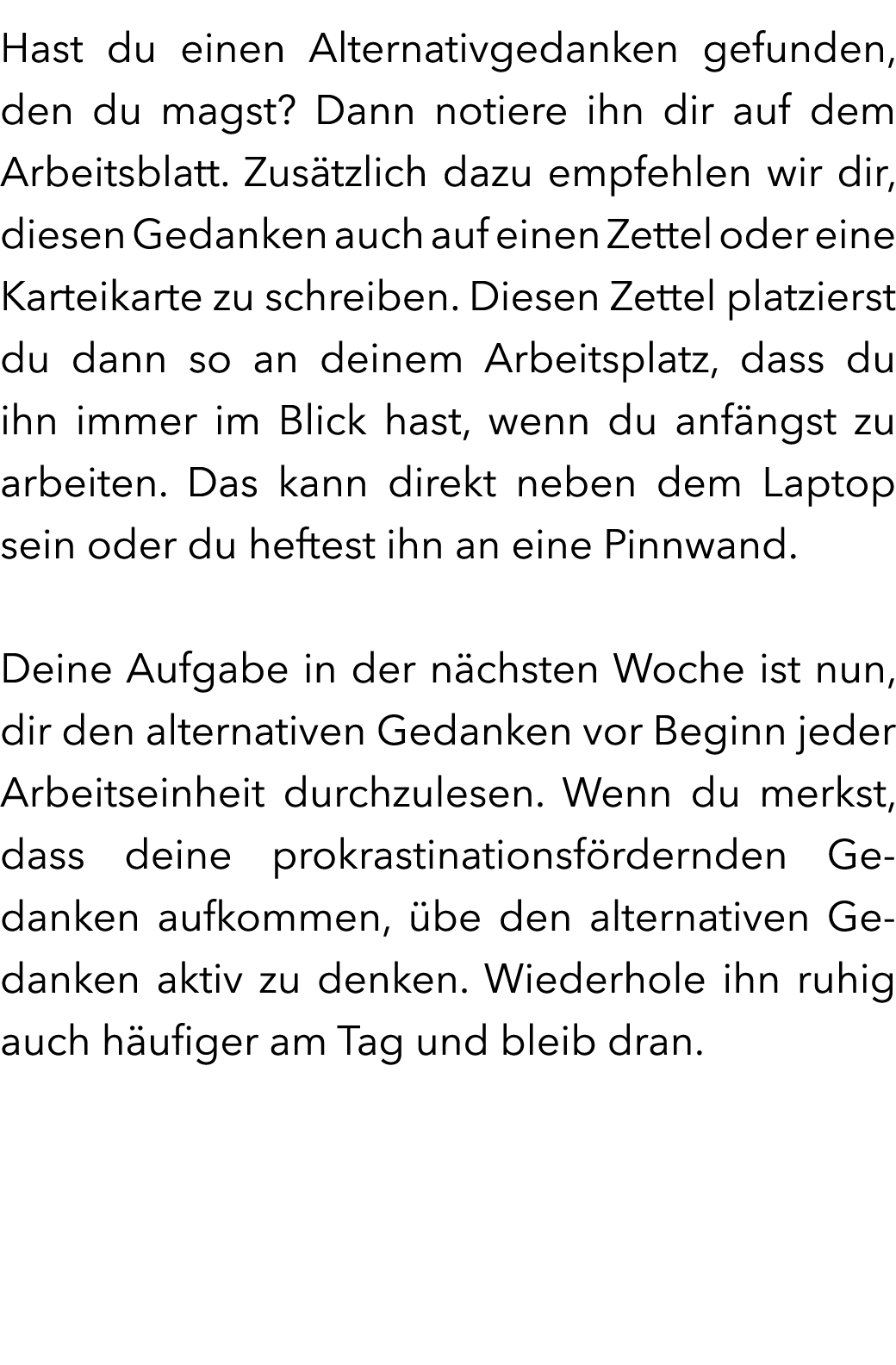 Hast du einen Alternativgedanken gefunden, den du magst? Dann notiere ihn dir auf dem Arbeitsblatt. Zus tzlich dazu e...