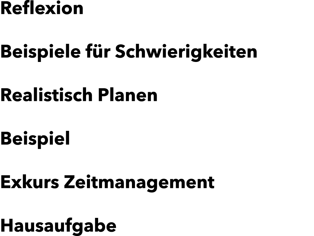 Reflexion Beispiele f r Schwierigkeiten Realistisch Planen Beispiel Exkurs Zeitmanagement Hausaufgabe