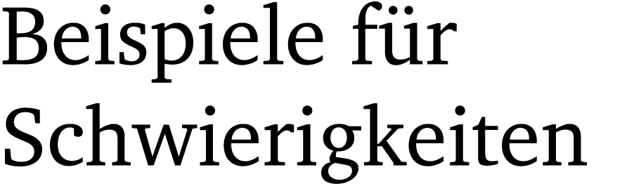 Beispiele f r Schwierigkeiten