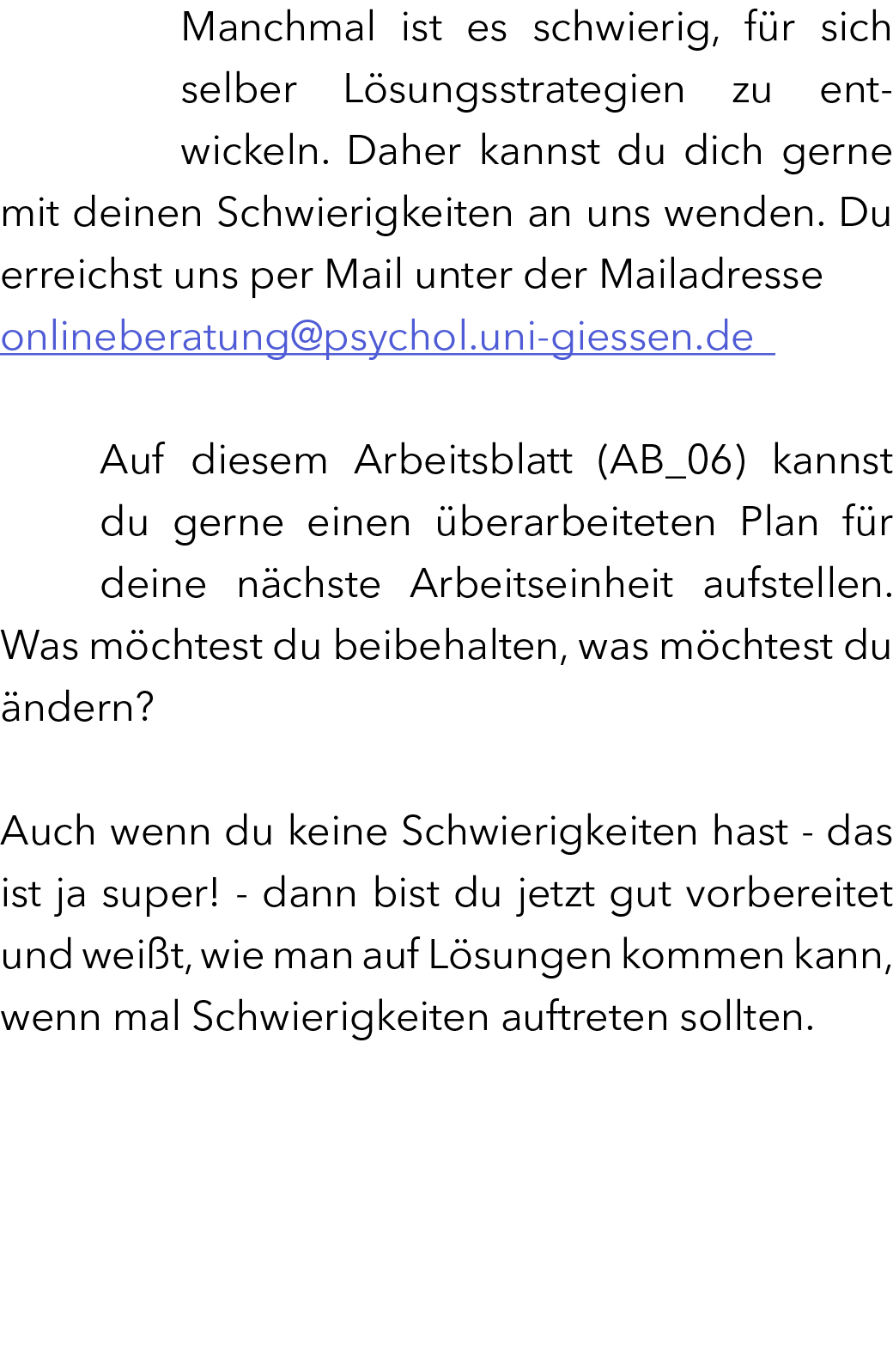 Manchmal ist es schwierig, f r sich selber L sungsstrategien zu entwickeln. Daher kannst du dich gerne mit deinen Sch...