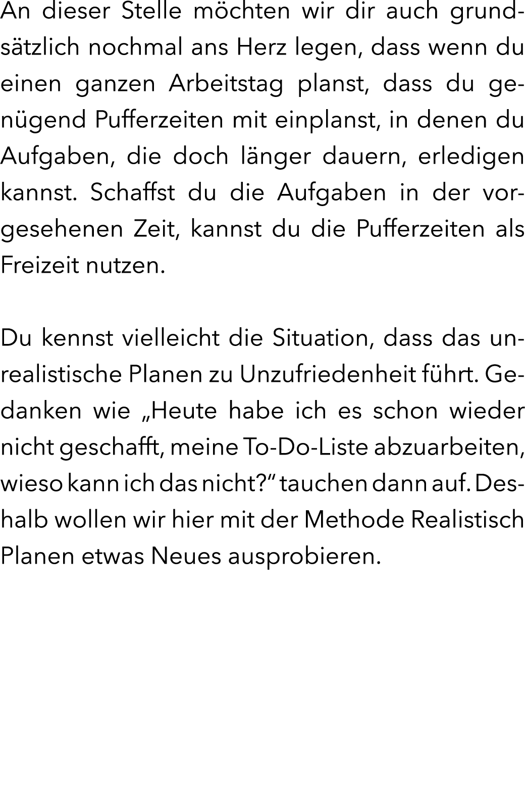 An dieser Stelle m chten wir dir auch grunds tzlich nochmal ans Herz legen, dass wenn du einen ganzen Arbeitstag plan...