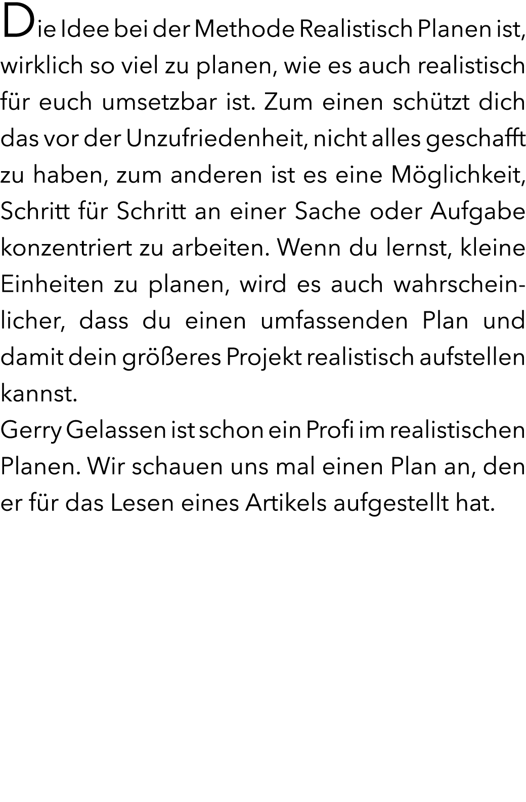 Die Idee bei der Methode Realistisch Planen ist, wirklich so viel zu planen, wie es auch realistisch f r euch umsetzb...