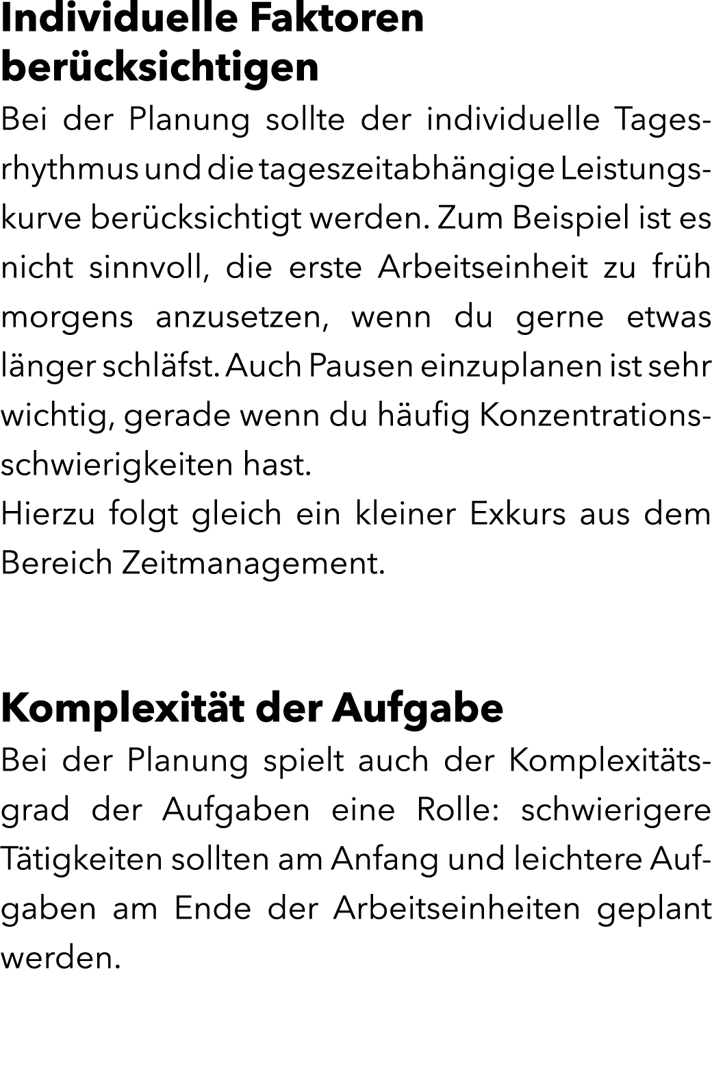 Individuelle Faktoren ber cksichtigen Bei der Planung sollte der individuelle Tagesrhythmus und die tageszeitabh ngig...