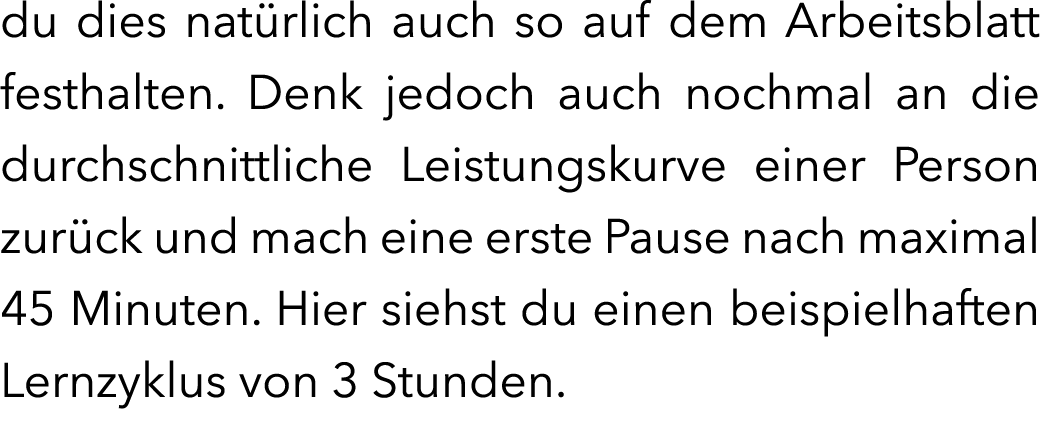 du dies nat rlich auch so auf dem Arbeitsblatt festhalten. Denk jedoch auch nochmal an die durchschnittliche Leistung...