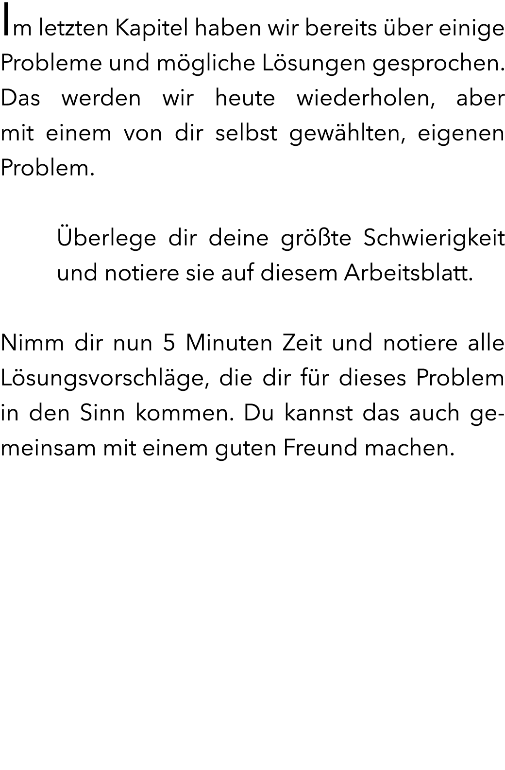 Im letzten Kapitel haben wir bereits ber einige Probleme und m gliche L sungen gesprochen. Das werden wir heute wied...