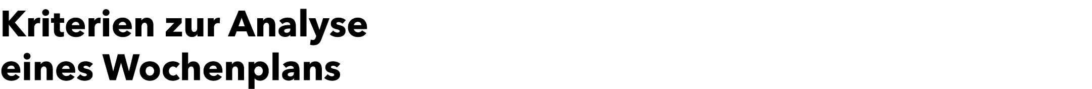 Kriterien zur Analyse eines Wochenplans