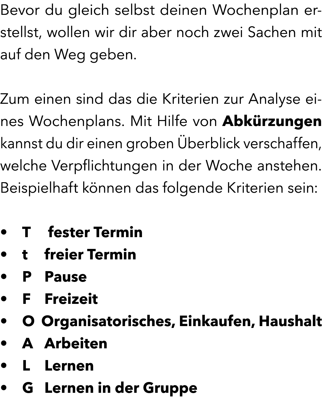 Bevor du gleich selbst deinen Wochenplan erstellst, wollen wir dir aber noch zwei Sachen mit auf den Weg geben. Zum e...