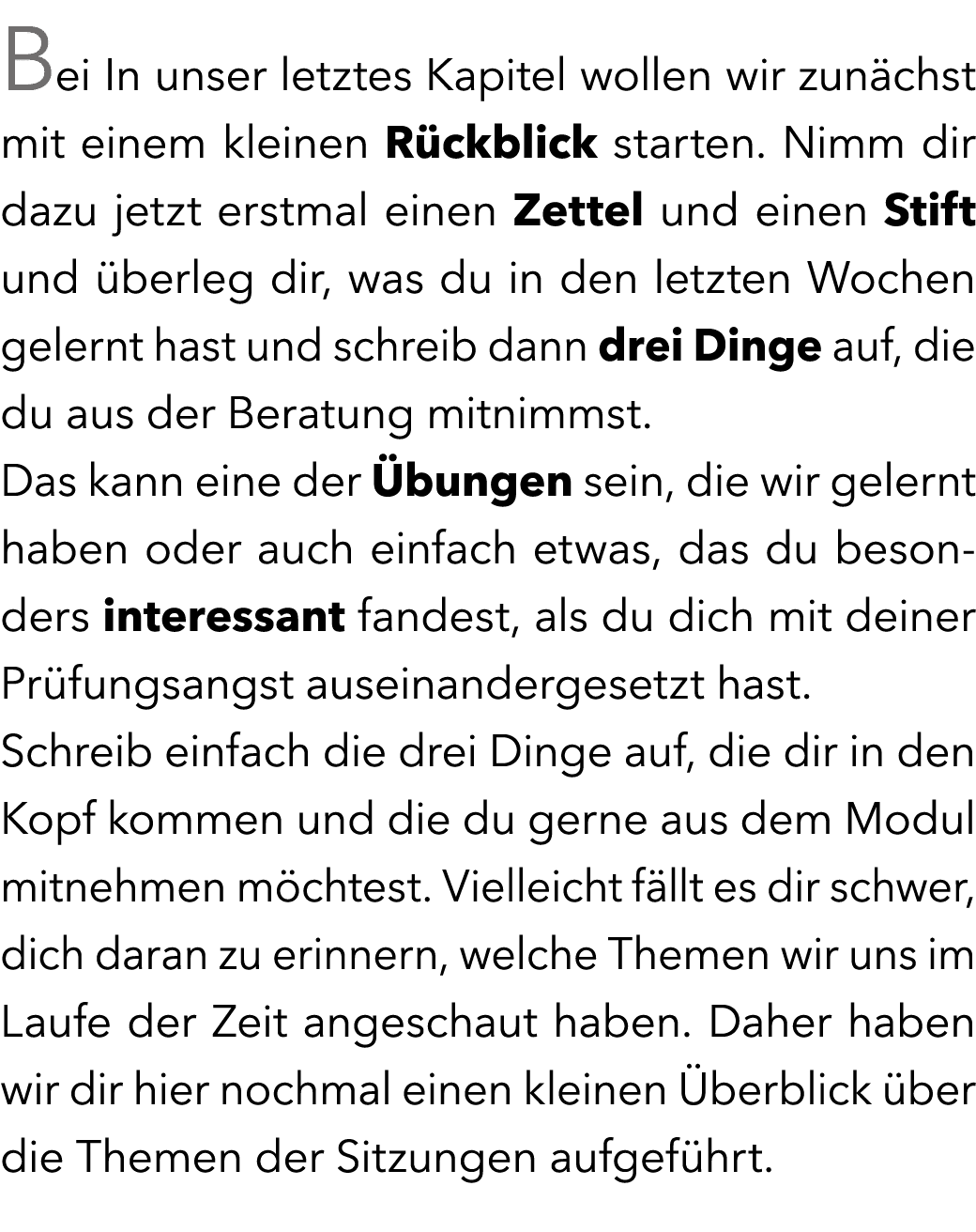 Bei In unser letztes Kapitel wollen wir zun chst mit einem kleinen R ckblick starten. Nimm dir dazu jetzt erstmal ein...