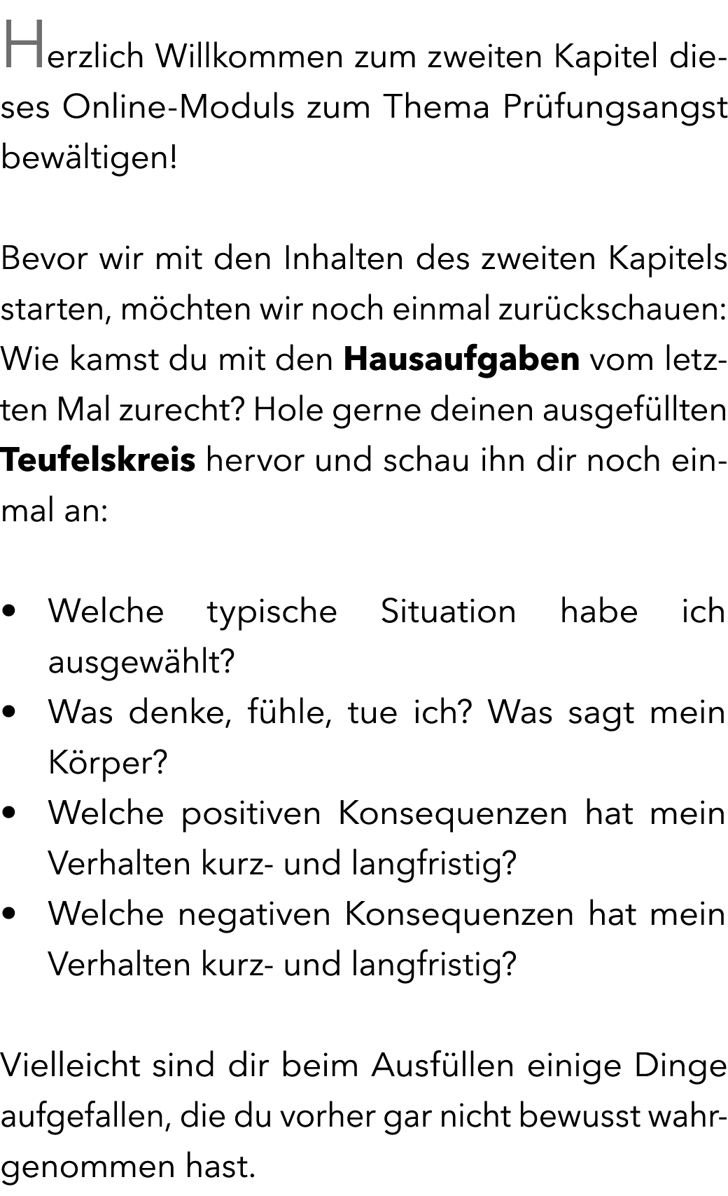 Herzlich Willkommen zum zweiten Kapitel dieses Online Moduls zum Thema Pr fungsangst bew ltigen! Bevor wir mit den In...