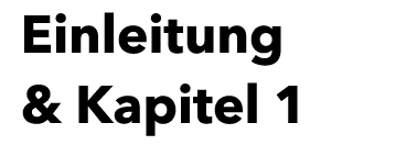 Einleitung & Kapitel 1