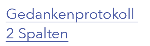 Gedankenprotokoll 2 Spalten