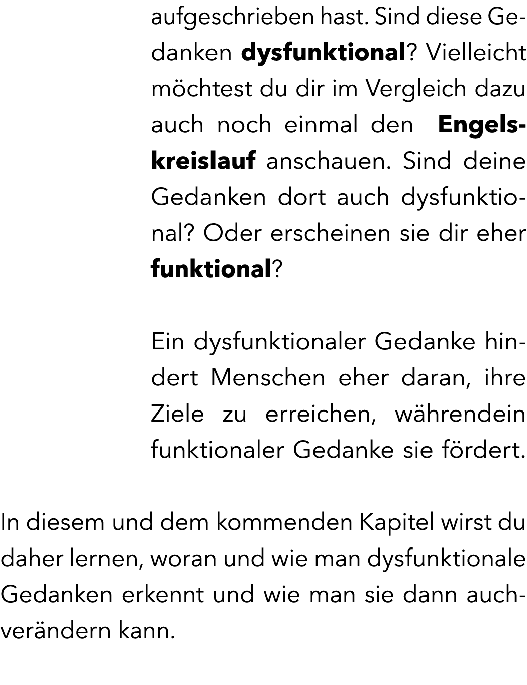 aufgeschrieben hast. Sind diese Gedanken dysfunktional? Vielleicht m chtest du dir im Vergleich dazu auch noch einmal...