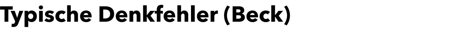 Typische Denkfehler (Beck)