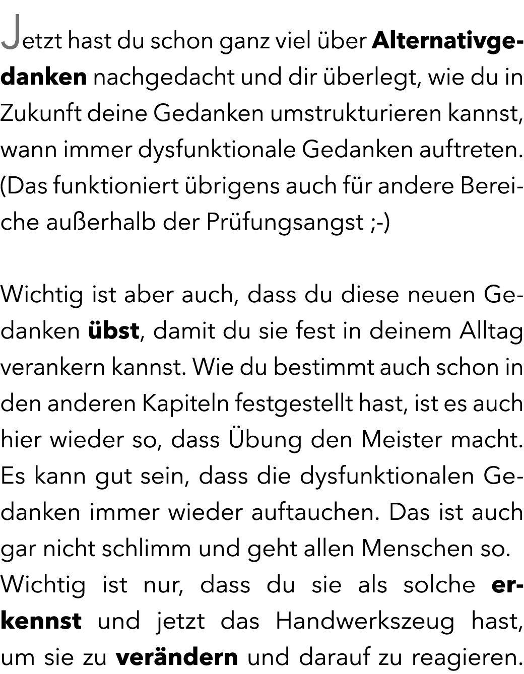 Jetzt hast du schon ganz viel ber Alternativgedanken nachgedacht und dir  berlegt, wie du in Zukunft deine Gedanken ...