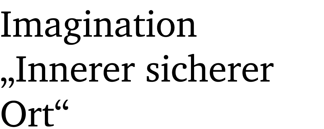 Imagination „Innerer sicherer Ort“