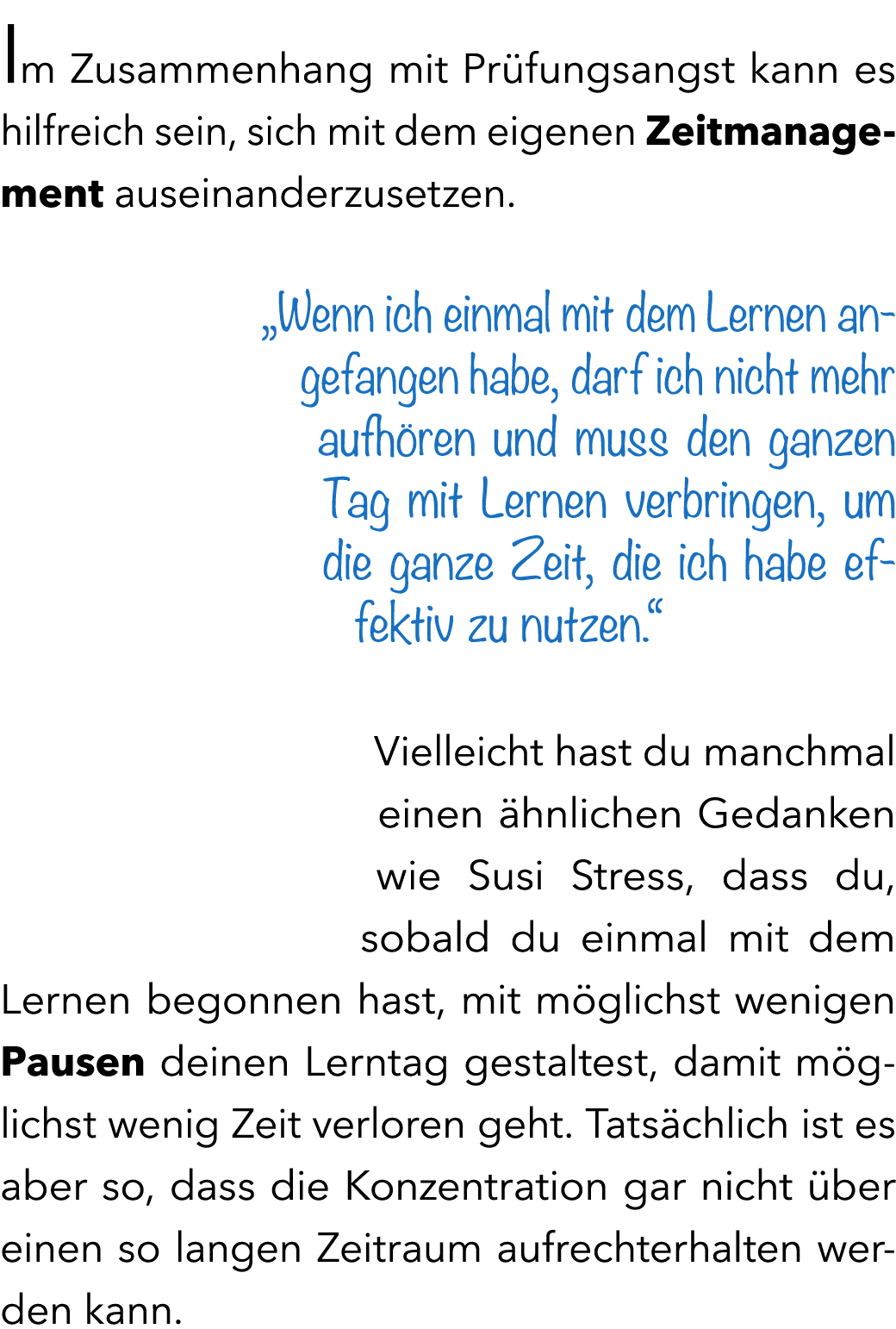 Im Zusammenhang mit Pr fungsangst kann es hilfreich sein, sich mit dem eigenen Zeitmanagement auseinanderzusetzen. „W...