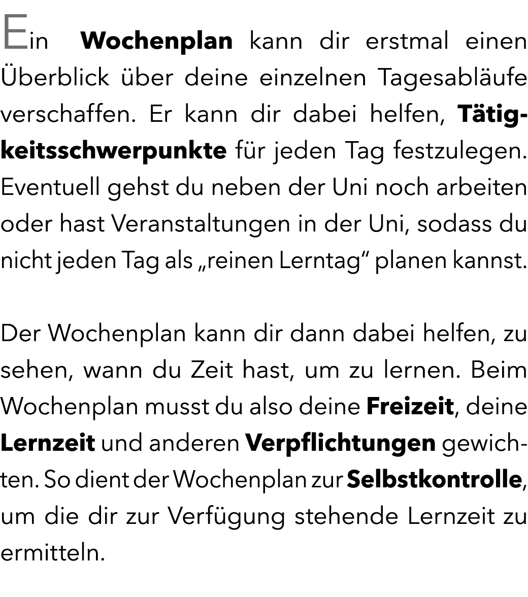 Ein Wochenplan kann dir erstmal einen berblick  ber deine einzelnen Tagesabl ufe verschaffen. Er kann dir dabei helf...