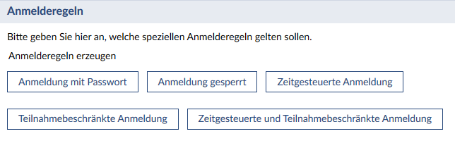 Darstellung der möglichen Anmelderegeln für die Veranstaltung