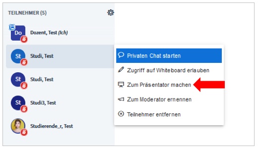Linke Liste mit Teilnehmenden, ein Studi ausgewählt, es öffnet ein Aufklappmenü, dort "Zum Präsentator machen" durch roten Pfeil hervorgehoben.